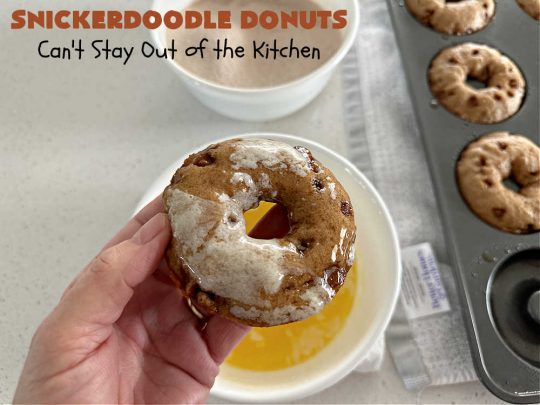 Snickerdoodle Donuts | Can't Stay Out of the Kitchen | #SnickerdoodleDonuts are outrageously good! These marvelous #donuts include triple the #cinnamon & #Snickerdoodle flavor with both cinnamon & #CinnamonChips in the batter & a thick #CinnamonSugar coating on the outside that puts them over-the-top. Perfect for a weekend, company or #holiday #breakfast. Everyone will rave over these! #HolidayBreakfast