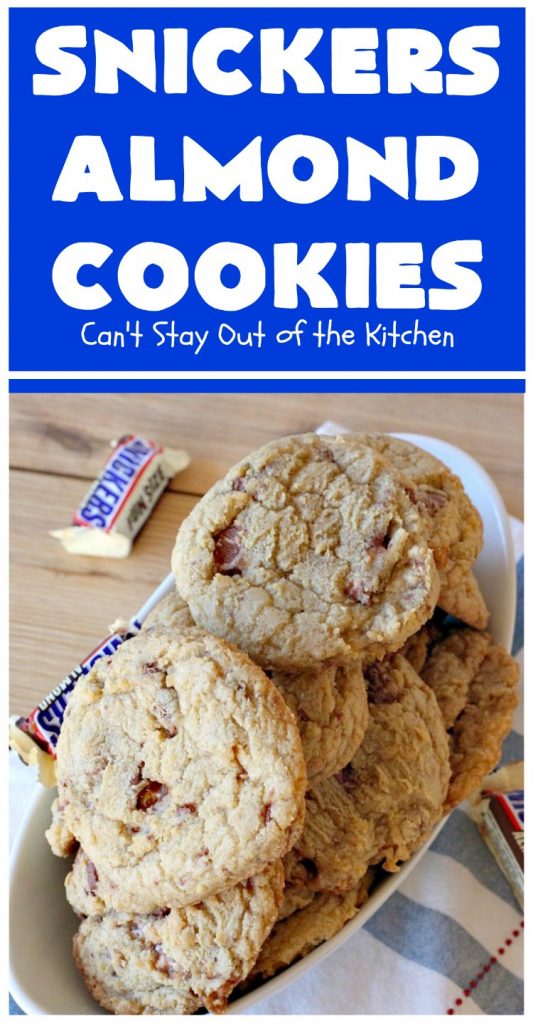 Snickers Almond Cookies | Can't Stay Out of the Kitchen | these scrumptious #cookies will cure any sweet tooth craving. This #dessert uses #SnickersAlmondBars in the dough. So they're filled with #chocolate & #almonds. Every bite will have you salivating. #tailgating #holiday #baking #HolidayBaking #HolidayDessert #SnickersDessert #ChocolateDessert #AlmondDessert #ChristmasCookieExchange #Snickers #SnickersBars #SnickersAlmondCookies