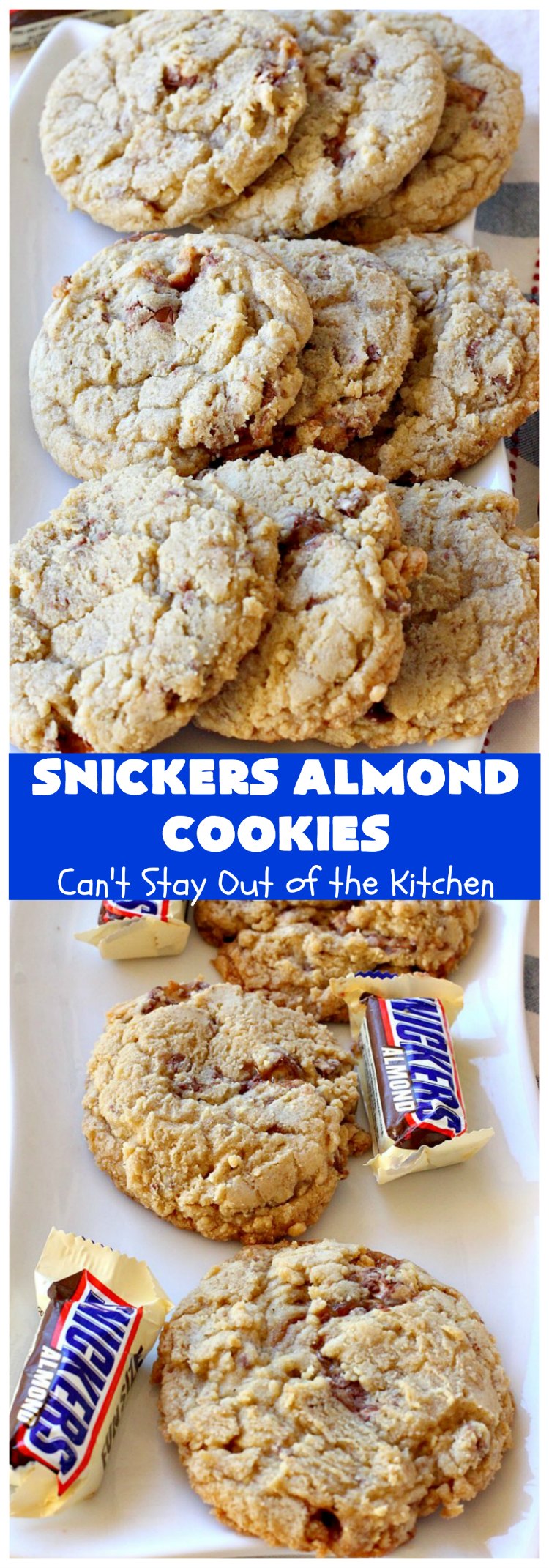 Snickers Almond Cookies | Can't Stay Out of the Kitchen | these scrumptious #cookies will cure any sweet tooth craving. This #dessert uses #SnickersAlmondBars in the dough. So they're filled with #chocolate & #almonds. Every bite will have you salivating. #tailgating #holiday #baking #HolidayBaking #HolidayDessert #SnickersDessert #ChocolateDessert #AlmondDessert #ChristmasCookieExchange #Snickers #SnickersBars #SnickersAlmondCookies