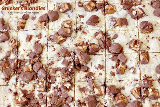 Snickers Blondies | Can't Stay Out of the Kitchen | these outrageous #brownies are divine. #SnickersBars in #cookie dough = awesome! #dessert #cookie #chocolate