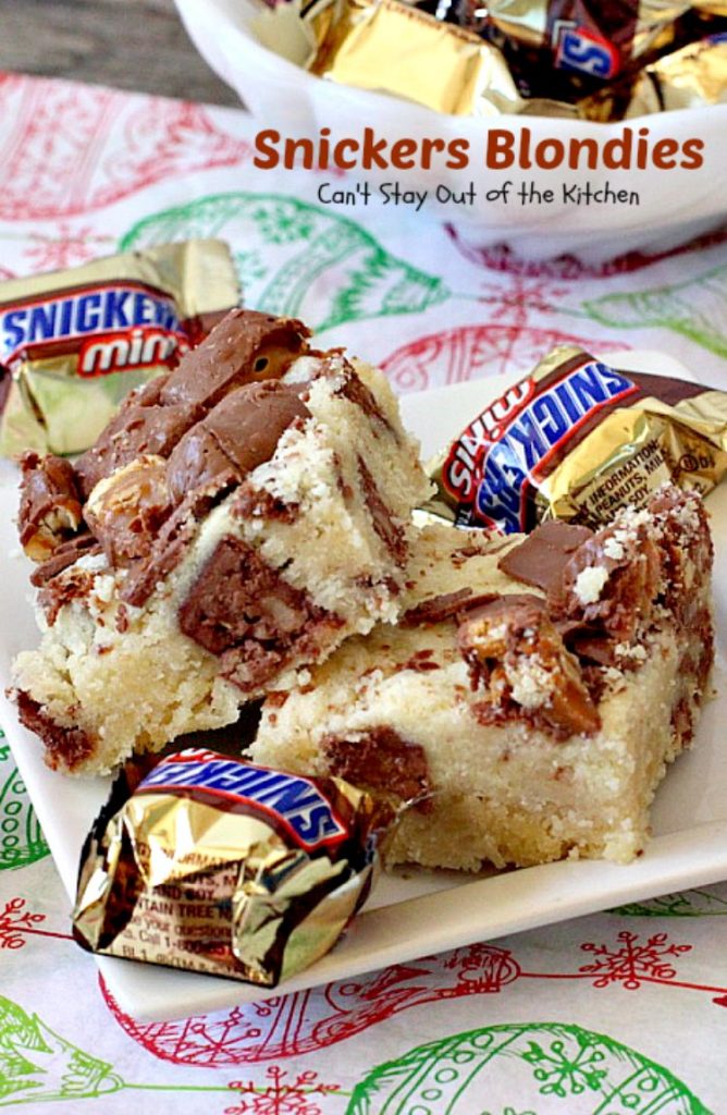 Snickers Blondies | Can't Stay Out of the Kitchen | these outrageous #brownies are divine. #SnickersBars in #cookie dough = awesome! #dessert #cookie #chocolate