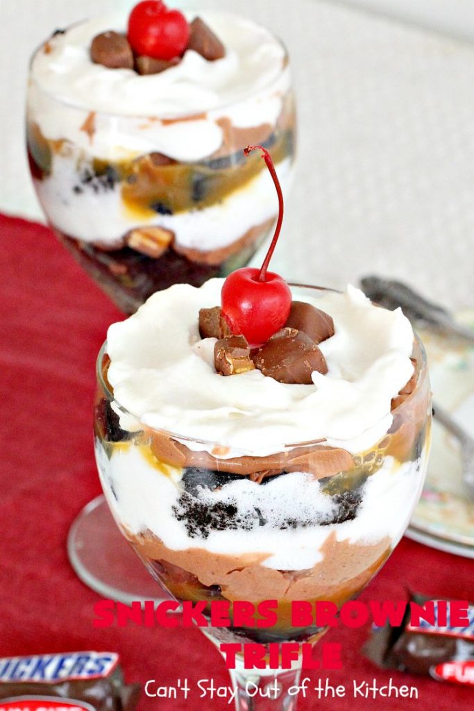 Snickers Brownie Trifle | Can't Stay Out of the Kitchen | this rich & decadent dessert is filled with homemade #brownies, #Snickers bars, #chocolate pudding & #caramel sauce. It's the perfect #dessert for the #holidays, #Christmas, #ValentinesDay or special occasions. 