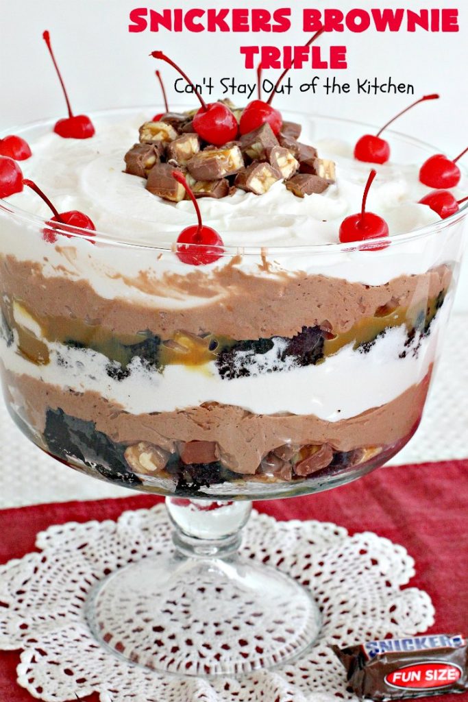 Snickers Brownie Trifle | Can't Stay Out of the Kitchen | this rich & decadent dessert is filled with homemade #brownies, #Snickers bars, #chocolate pudding & #caramel sauce. It's the perfect #dessert for the #holidays, #Christmas, #ValentinesDay or special occasions. 
