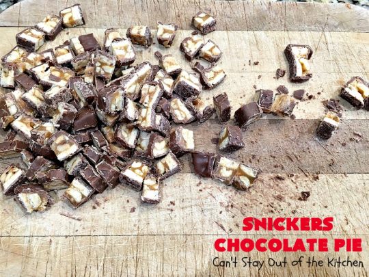 Snickers Chocolate Pie | Can't Stay Out of the Kitchen | this is the ultimate in a rich, decadent & divine #dessert. The fluffy #chocolate texture is filled with #Snickers candy bars. This 5-ingredient #recipe is the perfect #ChocolatePie for #holidays or company. #caramel #pie #PeanutButter #SnickersChocolatePie #ChocolateDessert #HolidayDessert #SnickersDessert