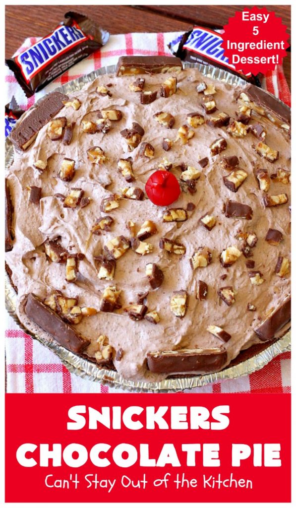 Snickers Chocolate Pie | Can't Stay Out of the Kitchen | this is the ultimate in a rich, decadent & divine #dessert. The fluffy #chocolate texture is filled with #Snickers candy bars. This 5-ingredient #recipe is the perfect #ChocolatePie for #holidays or company. #caramel #pie #PeanutButter #SnickersChocolatePie #ChocolateDessert #HolidayDessert #SnickersDessert