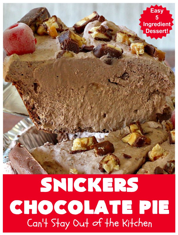 Snickers Chocolate Pie | Can't Stay Out of the Kitchen | this is the ultimate in a rich, decadent & divine #dessert. The fluffy #chocolate texture is filled with #Snickers candy bars. This 5-ingredient #recipe is the perfect #ChocolatePie for #holidays or company. #caramel #pie #PeanutButter #SnickersChocolatePie #ChocolateDessert #HolidayDessert #SnickersDessert