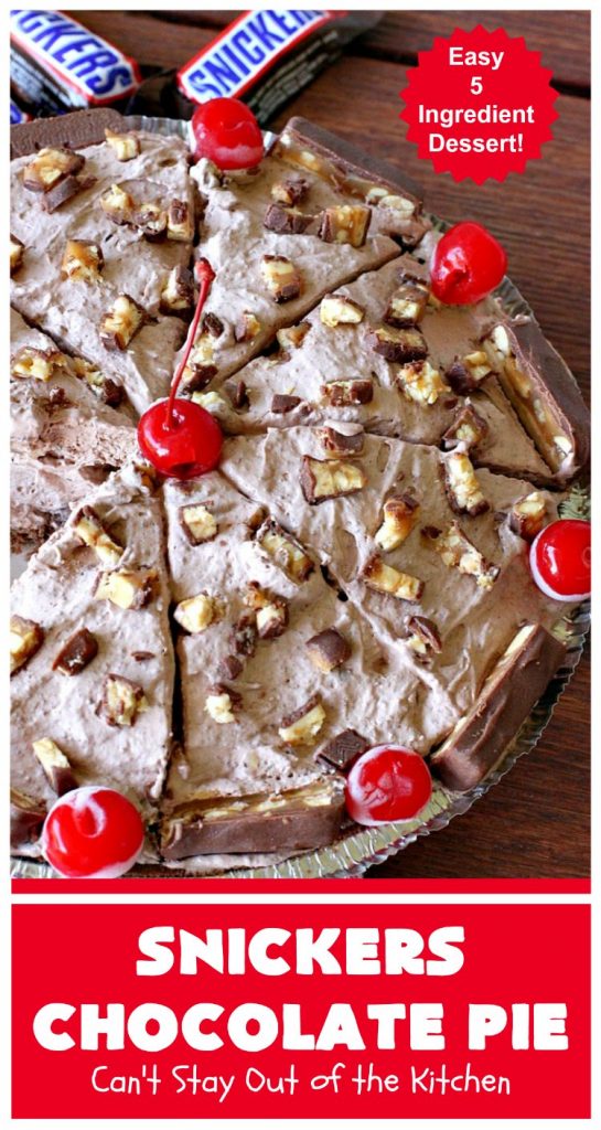 Snickers Chocolate Pie | Can't Stay Out of the Kitchen | this is the ultimate in a rich, decadent & divine #dessert. The fluffy #chocolate texture is filled with #Snickers candy bars. This 5-ingredient #recipe is the perfect #ChocolatePie for #holidays or company. #caramel #pie #PeanutButter #SnickersChocolatePie #ChocolateDessert #HolidayDessert #SnickersDessert