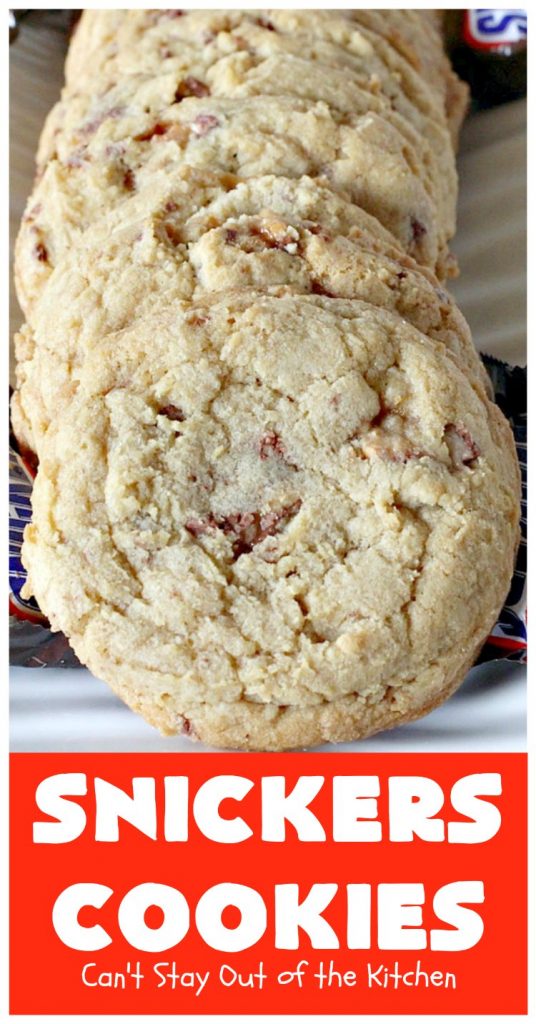 Snickers Cookies | Can't Stay Out of the Kitchen | these #cookies are so irresistible. They're made with original #SnickersBars so they're filled with #chocolate, #caramel & #peanuts. Every bite will have you drooling. Great for potlucks, #tailgating parties or any special occasion. #dessert #holiday #Snickers #HolidayDessert #ChristmasCookieExchange #ChocolateDessert #CaramelDessert #PeanutDessert #SnickersDessert #SnickersCookies