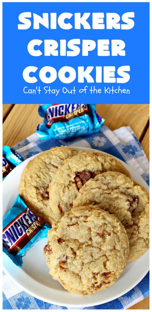 Snickers Crisper Cookies | Can't Stay Out of the Kitchen | these adorable #cookies are made with #SnickersCrisperBars. They're totally spectacular & the ultimate #chocolate cookie sensation. Every bite will knock your socks off! Great for potlucks, #tailgating parties or #holidays. #SnickersBars #SnickersCandyBars #SnickersCrisperCookies #SnickersDessert