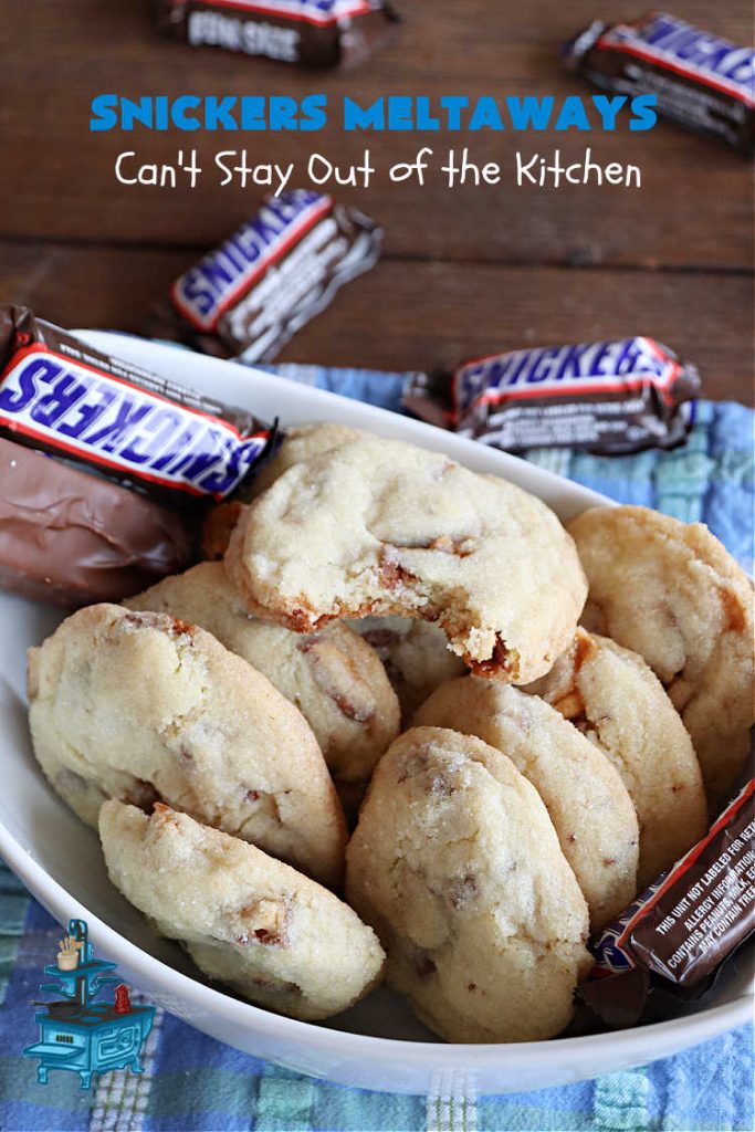 Snickers Meltaways | Can't Stay Out of the Kitchen | these luscious #MeltInYourMouth #cookies are so fabulous they will be gobbled up in no time! They're #SugarCookies with #SnickersBars added to the mix. If you're a #Snickers lover, this lovely #dessert will rock your world! Great for #tailgating parties, potlucks or a #ChristmasCookieExchange. #Peanuts #chocolate #caramel #SnickersMeltaways