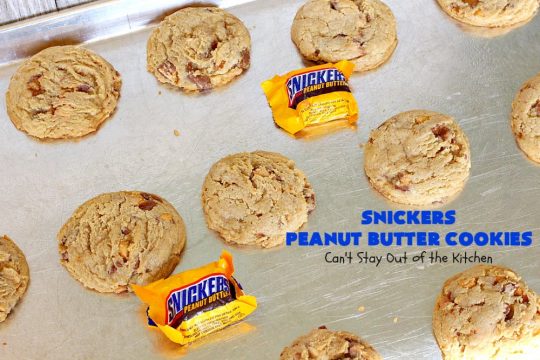 Snickers Peanut Butter Cookies | Can't Stay Out of the Kitchen | these luscious #cookies are loaded with #SnickersPeanutButterBars. The #caramel, #chocolate & #PeanutButter flavors really come through making this one dynamite #dessert. If you enjoy #SnickersCandyBars, you'll rave over this #SnickersDessert. #PeanutButterDessert #ChocolateDessert #HolidayDessert #CaramelDessert #SnickersPeanutButterCookies #tailgating #ChristmasCookieExchange