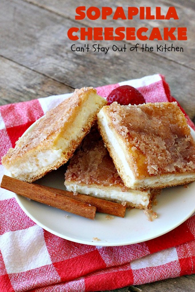 Sopapilla Cheesecake | Can't Stay Out of the Kitchen | this delicious #cheesecake uses only 6 ingredients! It's so easy, making it the perfect #dessert for company. #TexMex #creamcheese #PillsburyCrescentRolls #cinnamon