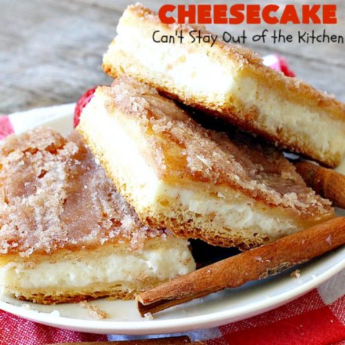 Sopapilla Cheesecake | Can't Stay Out of the Kitchen | this delicious #cheesecake uses only 6 ingredients! It's so easy, making it the perfect #dessert for company. #TexMex #creamcheese #PillsburyCrescentRolls #cinnamon