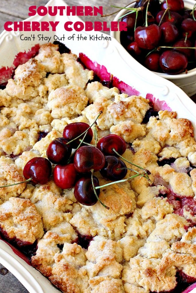 Southern Cherry Cobbler | Can't Stay Out of the Kitchen | This fantastic #cherry #cobbler is the perfect #dessert for company now that fresh #cherries are in season. Terrific for potlucks & backyard BBQs. #cherrycobbler #Canbassador #NorthwestCherryGrowers