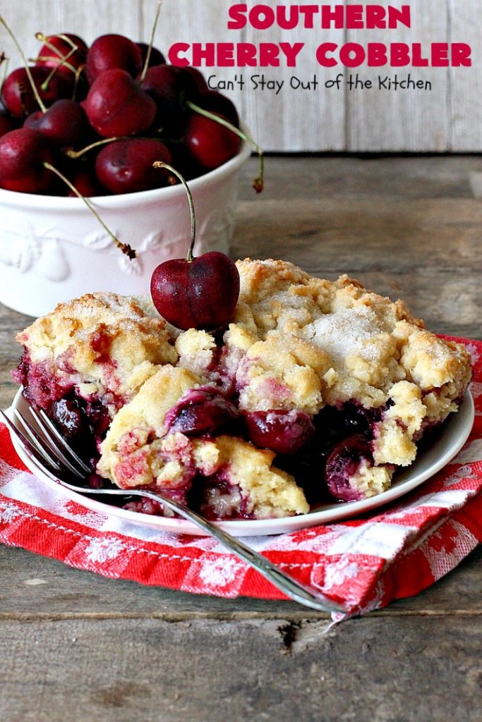 Southern Cherry Cobbler | Can't Stay Out of the Kitchen | This fantastic #cherry #cobbler is the perfect #dessert for company now that fresh #cherries are in season. Terrific for potlucks & backyard BBQs. #cherrycobbler #Canbassador #NorthwestCherryGrowers