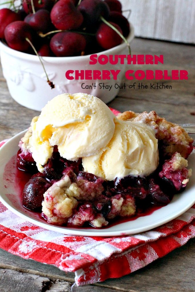 Southern Cherry Cobbler | Can't Stay Out of the Kitchen | This fantastic #cherry #cobbler is the perfect #dessert for company now that fresh #cherries are in season. Terrific for potlucks & backyard BBQs. #cherrycobbler #Canbassador #NorthwestCherryGrowers
