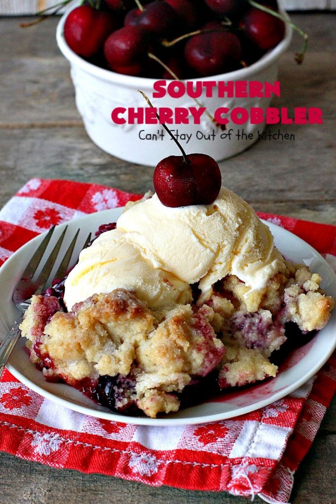 Southern Cherry Cobbler | Can't Stay Out of the Kitchen | This fantastic #cherry #cobbler is the perfect #dessert for company now that fresh #cherries are in season. Terrific for potlucks & backyard BBQs. #cherrycobbler #Canbassador #NorthwestCherryGrowers