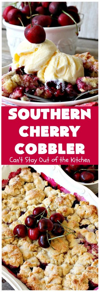 Southern Cherry Cobbler | Can't Stay Out of the Kitchen | This fantastic #cherry #cobbler is the perfect #dessert for company now that fresh #cherries are in season. Terrific for potlucks & backyard BBQs. #cherrycobbler #Canbassador #NorthwestCherryGrowers