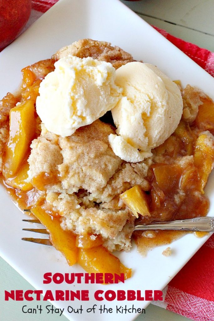 Southern Nectarine Cobbler | Can't Stay Out of the Kitchen | this sensational #cobbler will knock your socks off! I served it to a houseful of company & everyone loved it. It tastes a lot like #PeachCobbler but it's made with #nectarines. #dessert #southern #SouthernNectarineCobbler #NectarineDessert #Canbassador #WashingtonStateFruitCommission #WashingtonStoneFruitGrowers #WashingtonStateStoneFruitGrowers