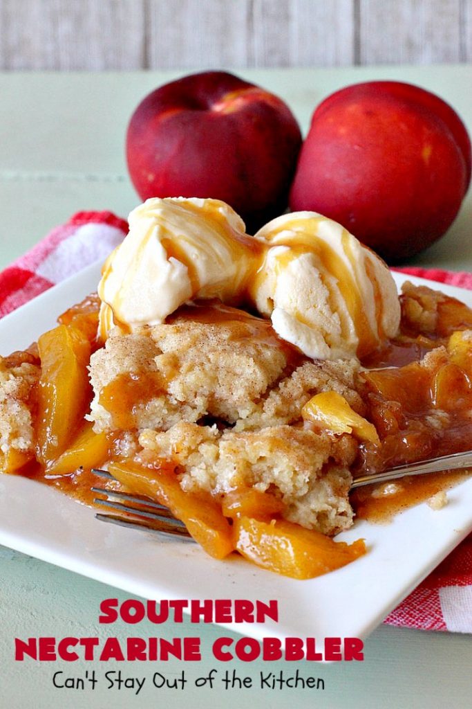 Southern Nectarine Cobbler | Can't Stay Out of the Kitchen | this sensational #cobbler will knock your socks off! I served it to a houseful of company & everyone loved it. It tastes a lot like #PeachCobbler but it's made with #nectarines. #dessert #southern #SouthernNectarineCobbler #NectarineDessert #Canbassador #WashingtonStateFruitCommission #WashingtonStoneFruitGrowers #WashingtonStateStoneFruitGrowers