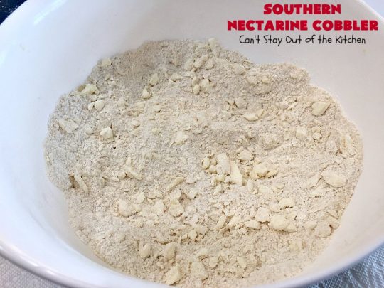 Southern Nectarine Cobbler | Can't Stay Out of the Kitchen | this sensational #cobbler will knock your socks off! I served it to a houseful of company & everyone loved it. It tastes a lot like #PeachCobbler but it's made with #nectarines. #dessert #southern #SouthernNectarineCobbler #NectarineDessert #Canbassador #WashingtonStateFruitCommission #WashingtonStoneFruitGrowers #WashingtonStateStoneFruitGrowers