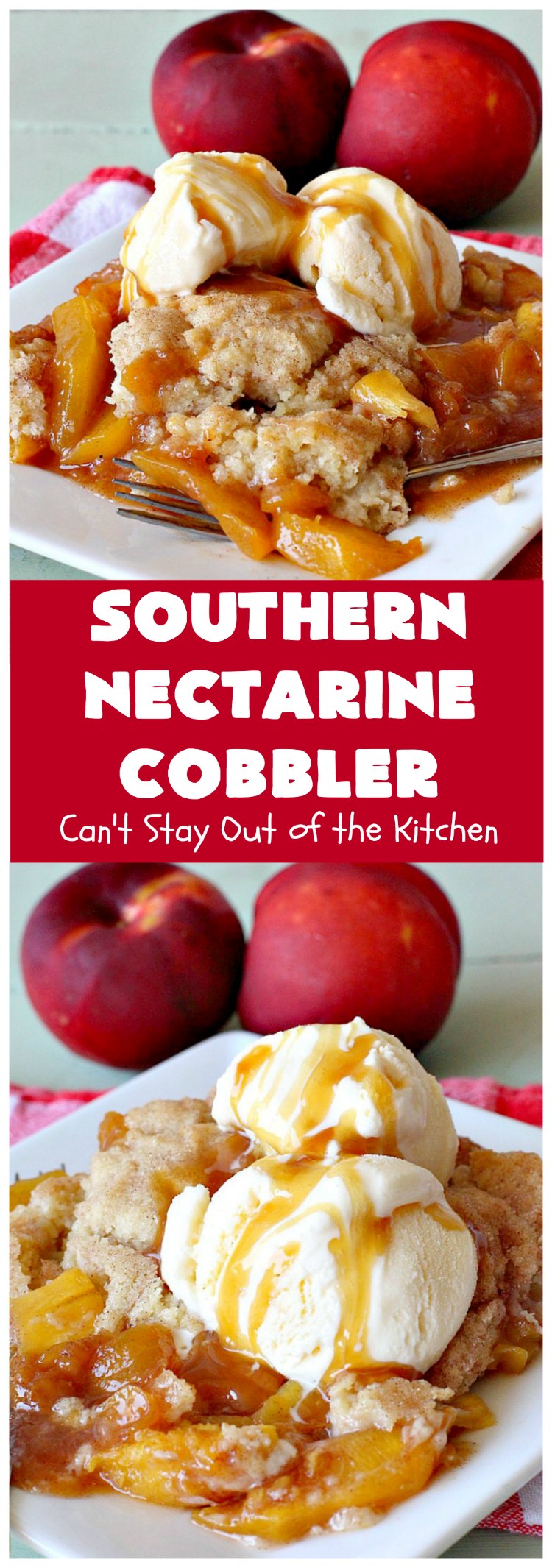 Southern Nectarine Cobbler | Can't Stay Out of the Kitchen | this sensational #cobbler will knock your socks off! I served it to a houseful of company & everyone loved it. It tastes a lot like #PeachCobbler but it's made with #nectarines. #dessert #southern #SouthernNectarineCobbler #NectarineDessert #Canbassador #WashingtonStateFruitCommission #WashingtonStoneFruitGrowers #WashingtonStateStoneFruitGrowers
