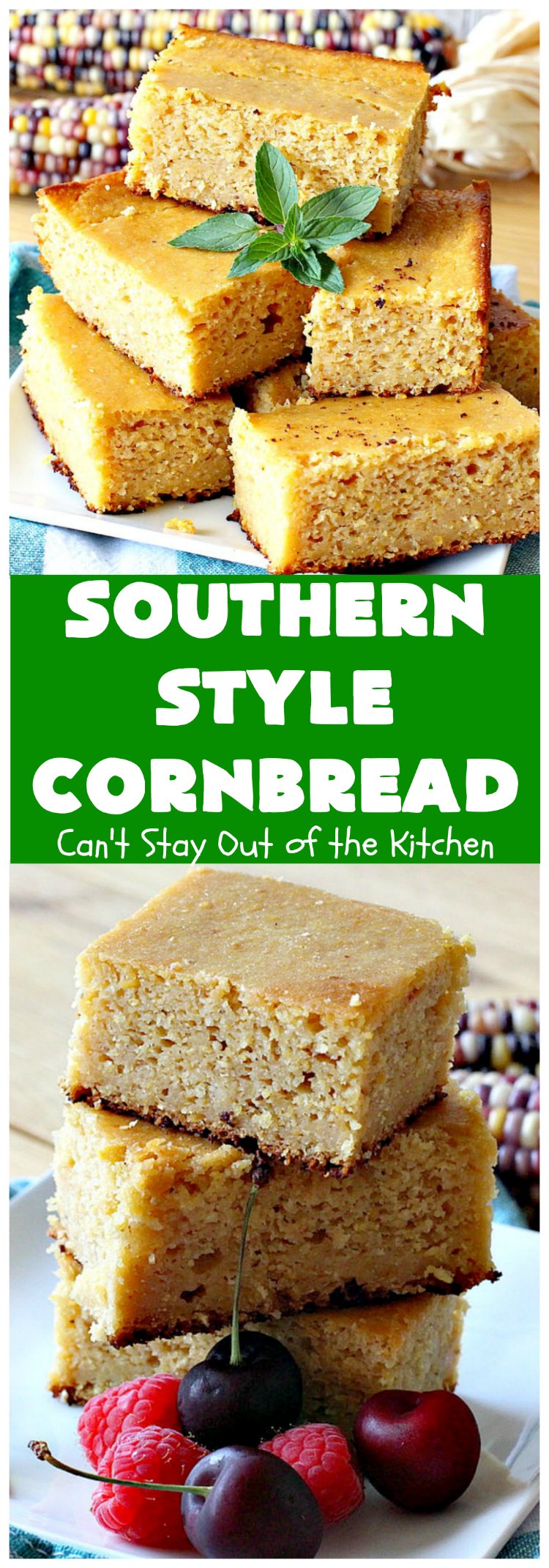 Southern-Style Cornbread | Can't Stay Out of the Kitchen