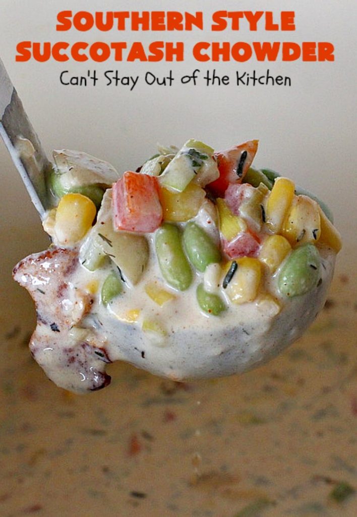 Southern Style Succotash Chowder | Can't Stay Out of the Kitchen | this amazing #soup is loaded with #corn #limabeans #bacon & other veggies. It's a terrific meal for cold winter days when you want a hot lunch or dinner. #glutenfree