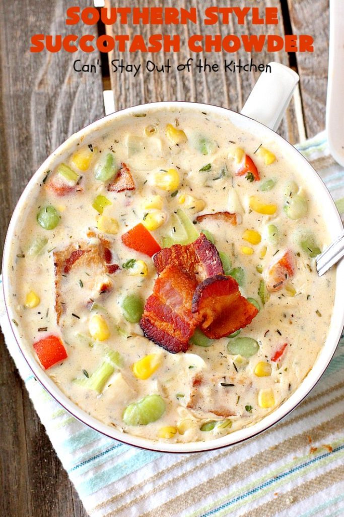 Southern Style Succotash Chowder | Can't Stay Out of the Kitchen | this amazing #soup is loaded with #corn #limabeans #bacon & other veggies. It's a terrific meal for cold winter days when you want a hot lunch or dinner. #glutenfree