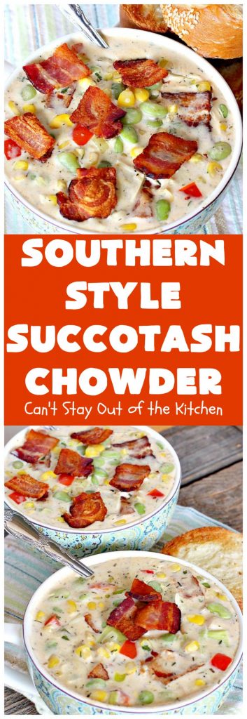 Southern Style Succotash Chowder | Can't Stay Out of the Kitchen | this amazing #soup is loaded with #corn #limabeans #bacon & other veggies. It's a terrific meal for cold winter days when you want a hot lunch or dinner. #glutenfree