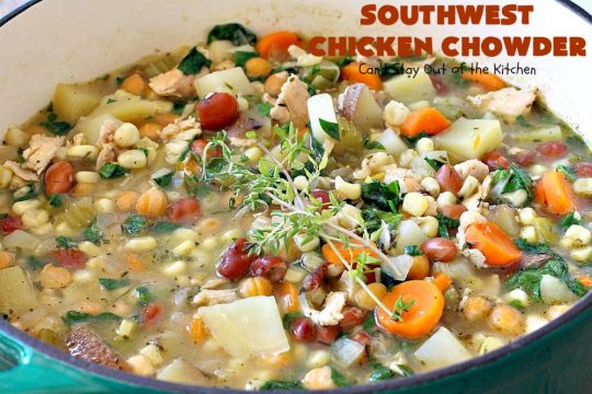 Southwest Chicken Chowder | Can't Stay Out of the Kitchen | this delicious #soup is chocked full of veggies like #corn, red #potatoes, #garbanzo & #pinto beans. The #TexMex flavors are awesome yet not so spicy that kid's can't enjoy it. It's terrific for cold winter nights. #chicken #glutenfree #dairyfree #cleaneating