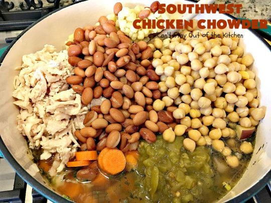 Southwest Chicken Chowder | Can't Stay Out of the Kitchen | this delicious #soup is chocked full of veggies like #corn, red #potatoes, #garbanzo & #pinto beans. The #TexMex flavors are awesome yet not so spicy that kid's can't enjoy it. It's terrific for cold winter nights. #chicken #glutenfree #dairyfree #cleaneating