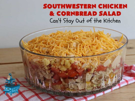 Southwestern Chicken and Cornbread Salad | Can't Stay Out of the Kitchen | this fantastic #TexMex #salad includes #chicken, #cornbread, #beans, #corn, #tomatoes & #olives & #SpicyRanchDressing. It's a great salad to serve as a #MainDish during the hot days of summer. This scrumptious #recipe is delightful for company gatherings & potlucks. #HiddenValley #SouthwesternChickenAndCornbreadSalad