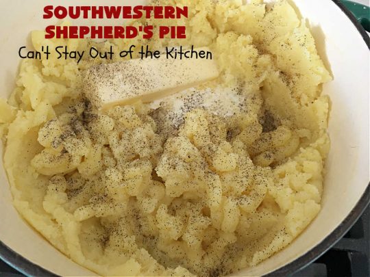 Southwestern Shepherd's Pie | Can't Stay Out of the Kitchen | this #Southwestern version of #ShepherdsPie is phenomenal! Every bite will rock your world. The #cheesy #MashedPotato topping is wonderful too. Great for company dinners or potlucks since it makes a lot. Make in the #SlowCooker or bake in the oven. #TexMex #beef #ItalianSausage #SouthwesternShepherdsPie #GlutenFree