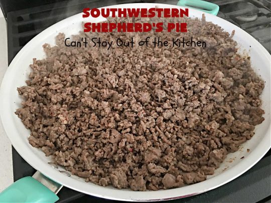 Southwestern Shepherd's Pie | Can't Stay Out of the Kitchen | this #Southwestern version of #ShepherdsPie is phenomenal! Every bite will rock your world. The #cheesy #MashedPotato topping is wonderful too. Great for company dinners or potlucks since it makes a lot. Make in the #SlowCooker or bake in the oven. #TexMex #beef #ItalianSausage #SouthwesternShepherdsPie #GlutenFree