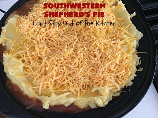 Southwestern Shepherd's Pie | Can't Stay Out of the Kitchen | this #Southwestern version of #ShepherdsPie is phenomenal! Every bite will rock your world. The #cheesy #MashedPotato topping is wonderful too. Great for company dinners or potlucks since it makes a lot. Make in the #SlowCooker or bake in the oven. #TexMex #beef #ItalianSausage #SouthwesternShepherdsPie #GlutenFree