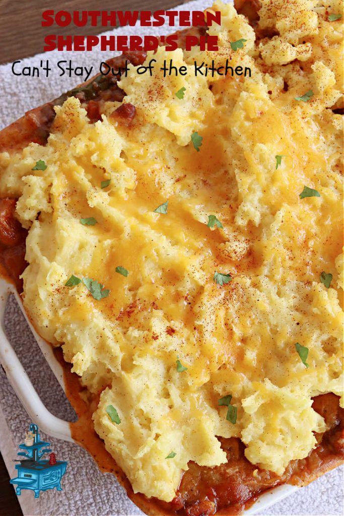 Southwestern Shepherd's Pie | Can't Stay Out of the Kitchen | this #Southwestern version of #ShepherdsPie is phenomenal! Every bite will rock your world. The #cheesy #MashedPotato topping is wonderful too. Great for company dinners or potlucks since it makes a lot. Make in the #SlowCooker or bake in the oven. #TexMex #beef #ItalianSausage #SouthwesternShepherdsPie #GlutenFree
