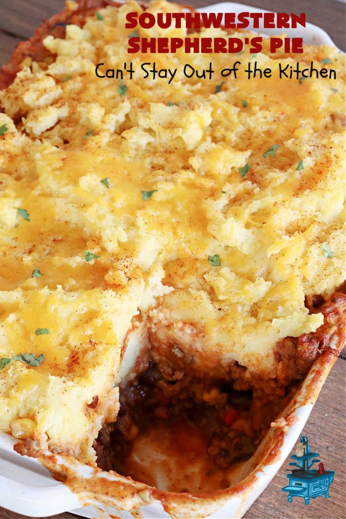 Southwestern Shepherd's Pie | Can't Stay Out of the Kitchen | this #Southwestern version of #ShepherdsPie is phenomenal! Every bite will rock your world. The #cheesy #MashedPotato topping is wonderful too. Great for company dinners or potlucks since it makes a lot. Make in the #SlowCooker or bake in the oven. #TexMex #beef #ItalianSausage #SouthwesternShepherdsPie #GlutenFree