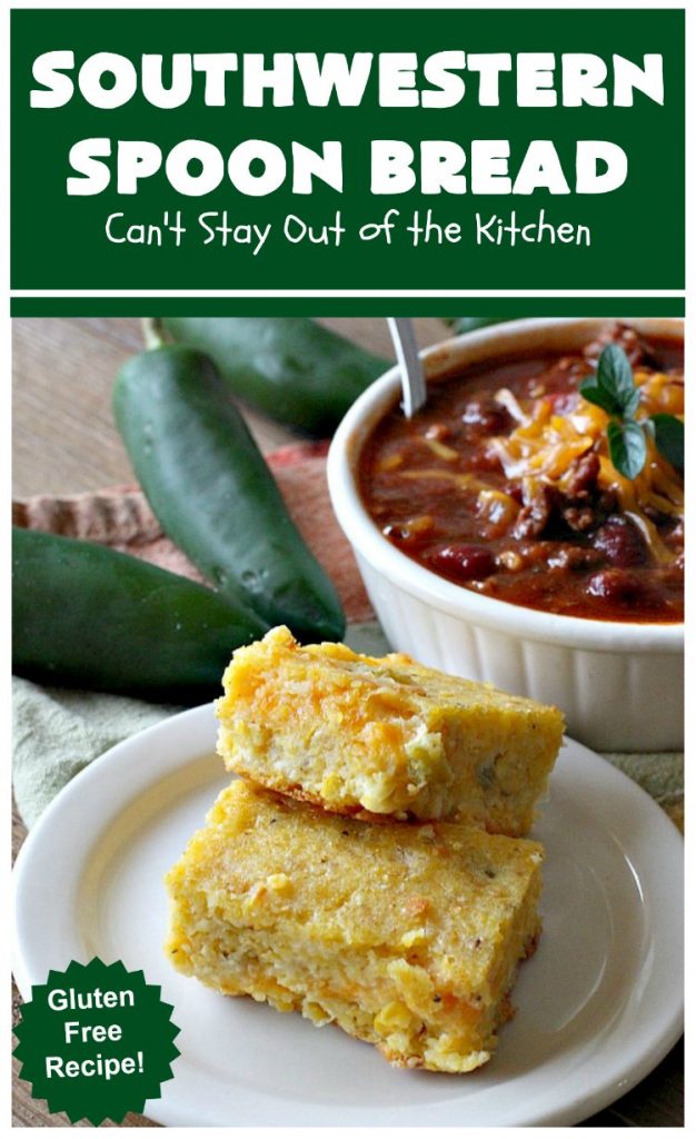 Southwestern Spoon Bread | Can't Stay Out of the Kitchen | this delicious #SpoonBread is a cross between #CornCasserole & #cornbread. It has rich #TexMex flavor using diced #GreenChilies & #CheddarCheese. #corn #SouthwesternSpoonBread