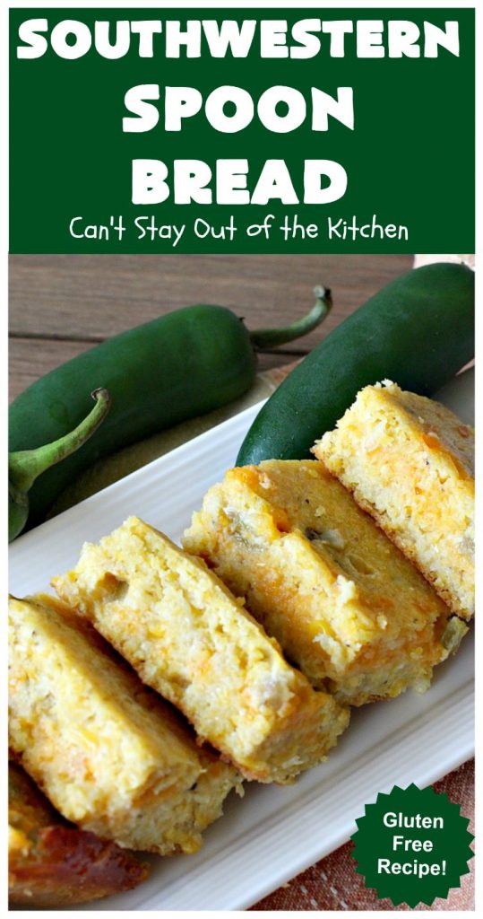 Southwestern Spoon Bread | Can't Stay Out of the Kitchen | this delicious #SpoonBread is a cross between #CornCasserole & #cornbread. It has rich #TexMex flavor using diced #GreenChilies & #CheddarCheese. #corn #SouthwesternSpoonBread