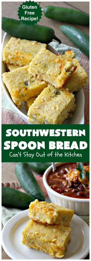 Southwestern Spoon Bread | Can't Stay Out of the Kitchen