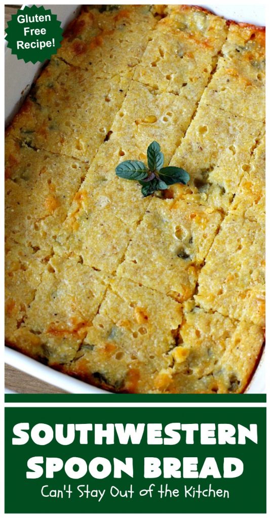 Southwestern Spoon Bread | Can't Stay Out of the Kitchen | this delicious #SpoonBread is a cross between #CornCasserole & #cornbread. It has rich #TexMex flavor using diced #GreenChilies & #CheddarCheese. #corn #SouthwesternSpoonBread