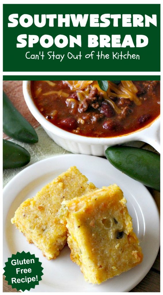 Southwestern Spoon Bread | Can't Stay Out of the Kitchen | this delicious #SpoonBread is a cross between #CornCasserole & #cornbread. It has rich #TexMex flavor using diced #GreenChilies & #CheddarCheese. #corn #SouthwesternSpoonBread