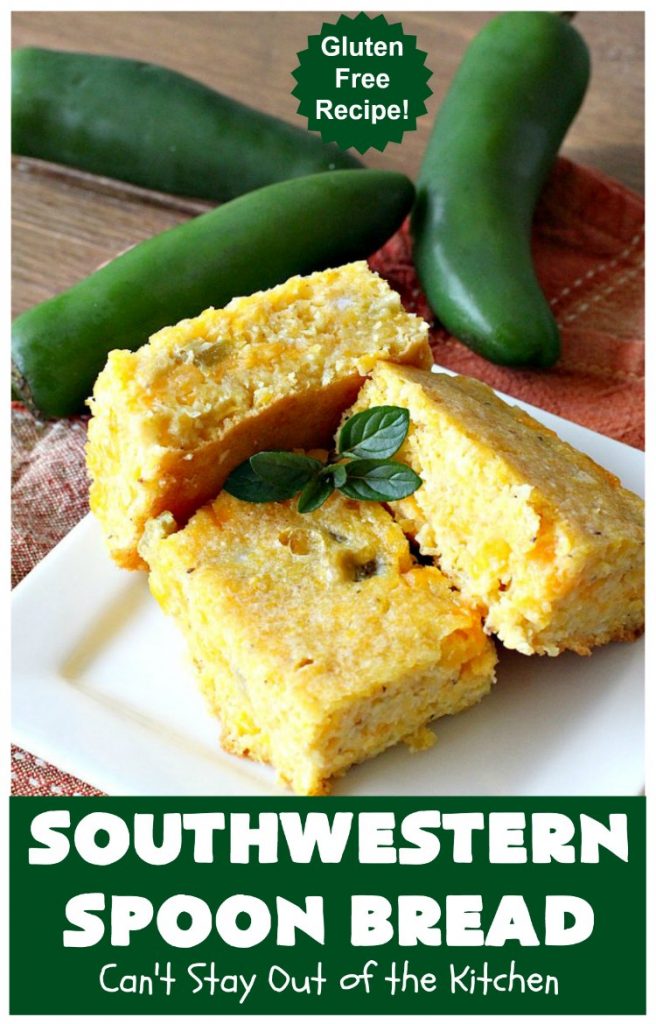 Southwestern Spoon Bread | Can't Stay Out of the Kitchen | this delicious #SpoonBread is a cross between #CornCasserole & #cornbread. It has rich #TexMex flavor using diced #GreenChilies & #CheddarCheese. #corn #SouthwesternSpoonBread