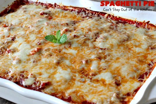 Spaghetti Pie | Can't Stay Out of the Kitchen | this kid-friendly #pasta #recipe has been a family favorite for years. This version uses a "crust" of #spaghetti, eggs, butter & #parmesancheese. It's topped with #groundbeef, then #Ricottacheese, then #mozzarella #cheese. Terrific for company since it makes a lot! You can also make this for #MeatlessMondays by eliminating the ground #beef. #noodles