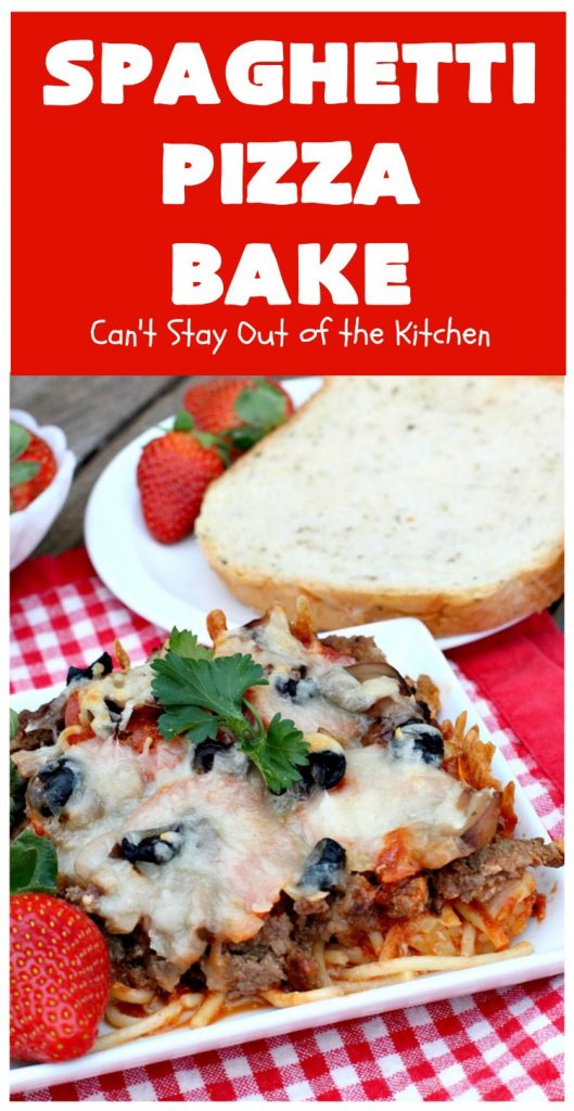 Spaghetti Pizza Bake | Can't Stay Out of the Kitchen | this fantastic #casserole combines the best of #spaghetti with the best of #pizza! It's kid-friendly and great for company since it makes a lot. #GroundBeef #olives #pepperoni #pasta #mushrooms #MozzarellaCheese #SpaghettiPizzaBake #Italian