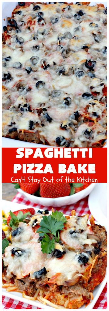 Spaghetti Pizza Bake | Can't Stay Out of the Kitchen