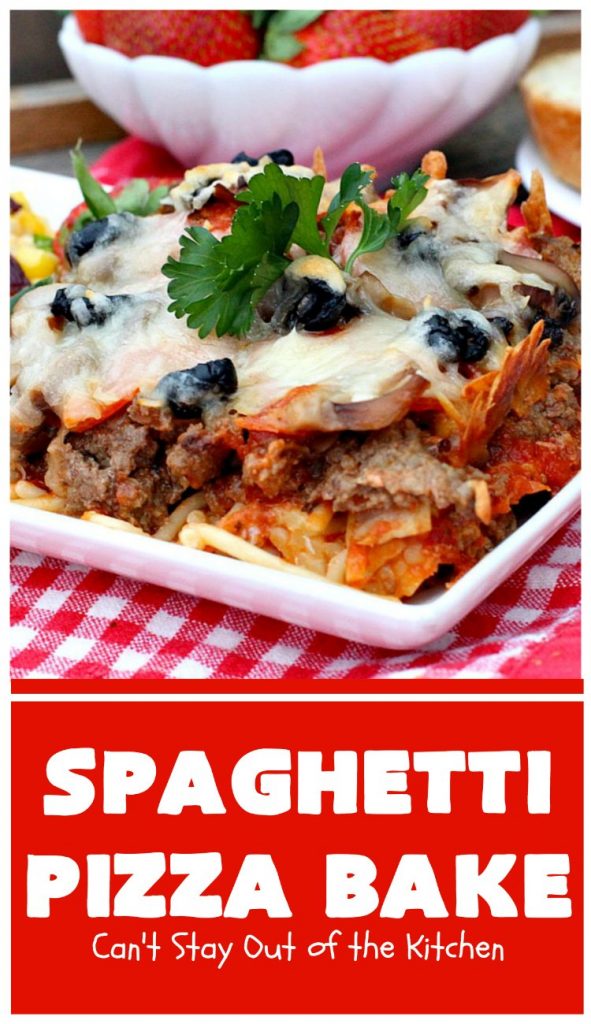 Spaghetti Pizza Bake | Can't Stay Out of the Kitchen | this fantastic #casserole combines the best of #spaghetti with the best of #pizza! It's kid-friendly and great for company since it makes a lot. #GroundBeef #olives #pepperoni #pasta #mushrooms #MozzarellaCheese #SpaghettiPizzaBake #Italian