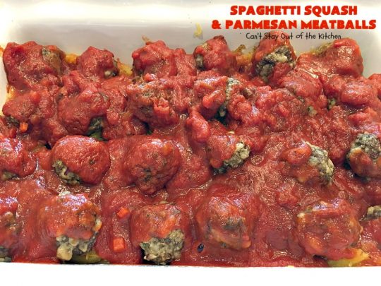 Spaghetti Squash and Parmesan Meatballs | Can't Stay Out of the Kitchen | fantastic healthy & low calorie #casserole with #spaghettisquash, #spaghetti sauce & homemade #glutenfree #meatballs with #parmesan cheese. Easy & delicious. #beef