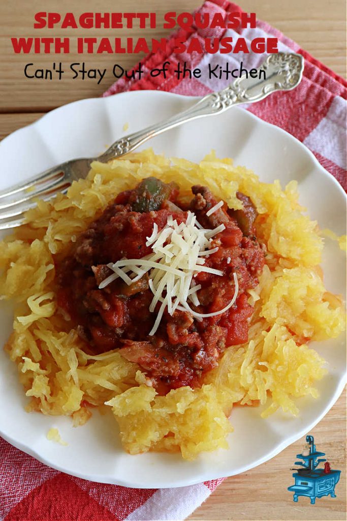Spaghetti Squash with Italian Sausage | Can't Stay Out of the Kitchen | this delicious entree is terrific for those looking for tasty #LowCalorie meals. #SpaghettiSquash is substituted for regular #pasta in this #healthy version of a family favorite. Delicious way to enjoy #spaghetti but without all the #calories & #carbs. #ItalianSausage #GroundBeef #tomatoes #GlutenFree #SpaghettiSquashWithItalianSausage